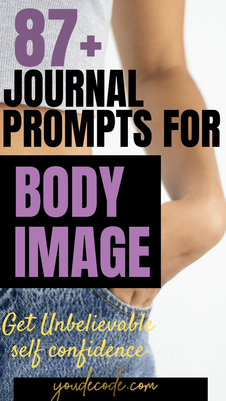 87+ Life-Transforming Journal Prompts For Body Image [Body Positivty] (1)